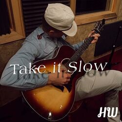 Take It Slow Chords by Hudson Westbrook