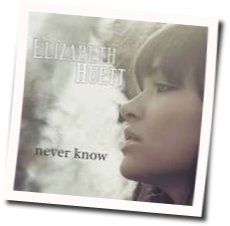 Never Know Chords by Elizabeth Huett