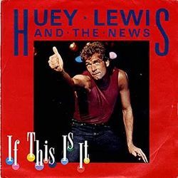 If This Is It Chords by Huey Lewis & The News