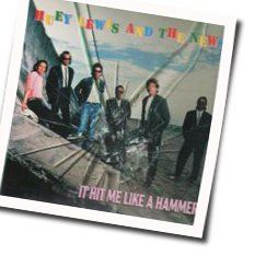 It Hit Me Like A Hammer Chords by Huey Lewis & The News