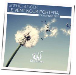 Le Vent Nous Portera by Sophie Hunger