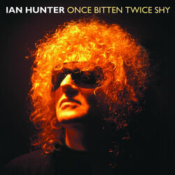 Once Bitten Twice Shy Tab by Ian Hunter