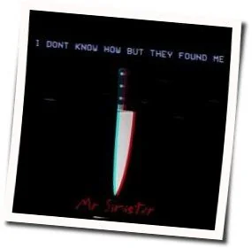 Mr. Sinister Chords by I DONT KNOW HOW BUT THEY FOUND ME