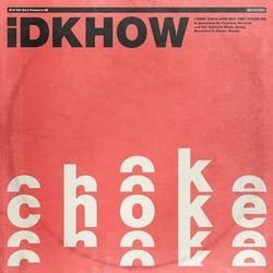 Choke Bass tabs by I DONT KNOW HOW BUT THEY FOUND ME