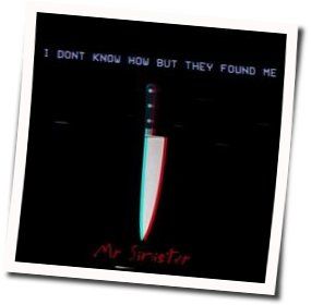 Mr. Sinister Chords by I DONT KNOW HOW BUT THEY FOUND ME
