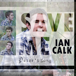 Save Me Peters Song by Ian Calk