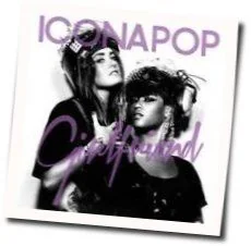 Girlfriend Chords by Icona Pop