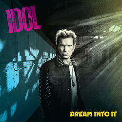 Dream Into It Chords by Billy Idol