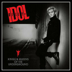 Billy Idol chords for Kings and queens of the underground (Ver. 2)