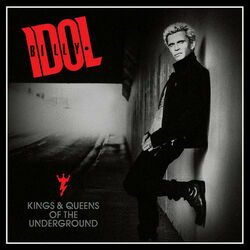Kings And Queens Of The Underground  Chords by Billy Idol