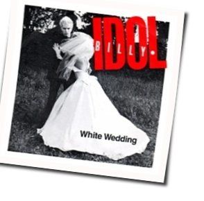 Billy Idol tabs for White wedding unplugged