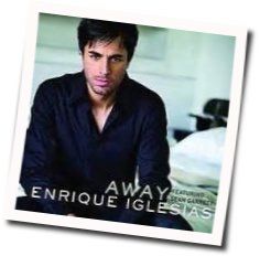 Away Chords by Enrique Iglesias