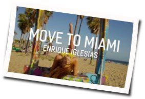 Move To Miami by Enrique Iglesias