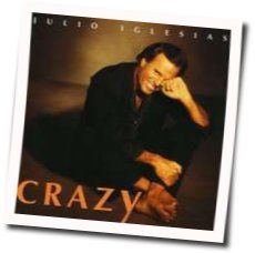 Crazy by Julio Iglesias