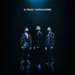 Capolavoro Live by Il Volo