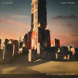 All That Really Matters Chords by Illenium