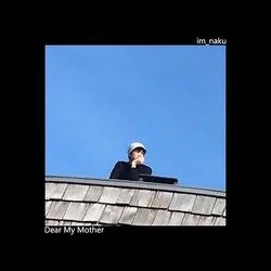 Dear My Mother Chords by Im Naku