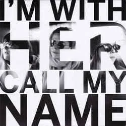 Call My Name Chords by I'm With Her