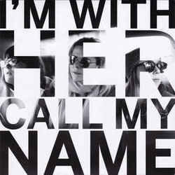 Call My Name Chords by I'm With Her