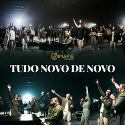 Tudo Novo De Novo by Imafe Music