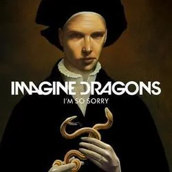 I'm So Sorry (Ver2) Chords by Imagine Dragons