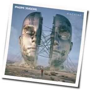 Machine Chords by Imagine Dragons
