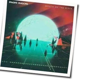 Mouth Of The River Bass Tab by Imagine Dragons