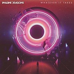 Whatever It Takes by Imagine Dragons