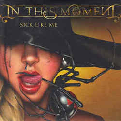 Sick Like Me Tab by In This Moment
