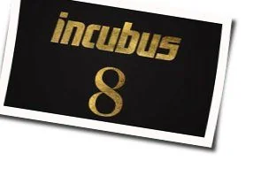 Familiar Faces Tab by Incubus