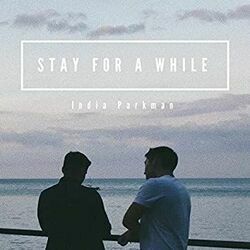 Stay For A While Chords by India Parkman