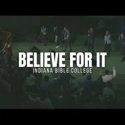 Believe For It - Something Has To Break Chords by Indiana Bible College Choir, Chorale & Praise