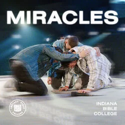 Miraclesnever Thought I'd Be One Chords by Indiana Bible College Choir, Chorale & Praise