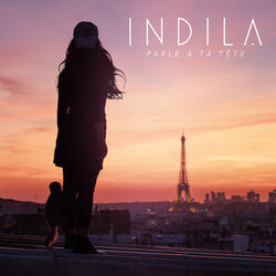 Parle à Ta Tête by Indila