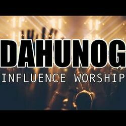 Dahunog Chords by Influence Worship