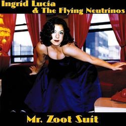 Mr Zoot Suit Chords by Ingrid Lucia And The Flying Neutrinos