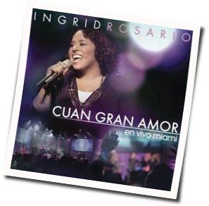 Cuan Gran Amor by Ingrid Rosario