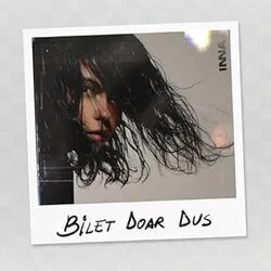 Bilet Doar Dus Chords by Inna