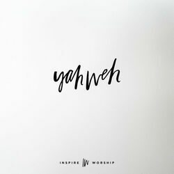 Yahweh Chords by Inspire Worship