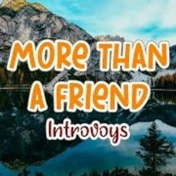 More Than A Friend Chords by Introvoys