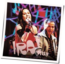 Eu Quero Sempre Mais Chords by Ira!