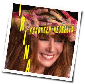 Kaaoksen Keskellä Chords by Irina