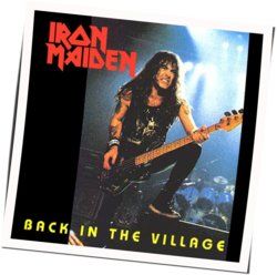 Back In The Village by Iron Maiden