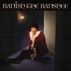 Banish The Banshee by Isaac Dunbar