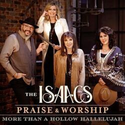 More Than A Hollow Hallelujah Chords by The Isaacs