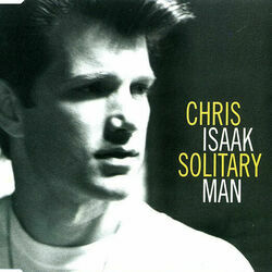 Solitary Man by Chris Isaak