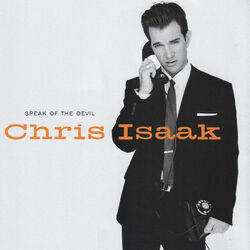 Walk Slow by Chris Isaak