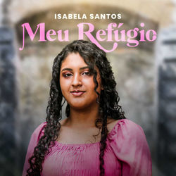Meu Refúgio by Isabela Santos