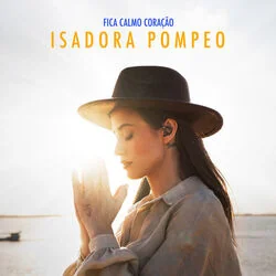 Fica Calmo Coração Chords by Isadora Pompeo