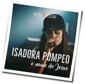 O Nome De Jesus Chords by Isadora Pompeo